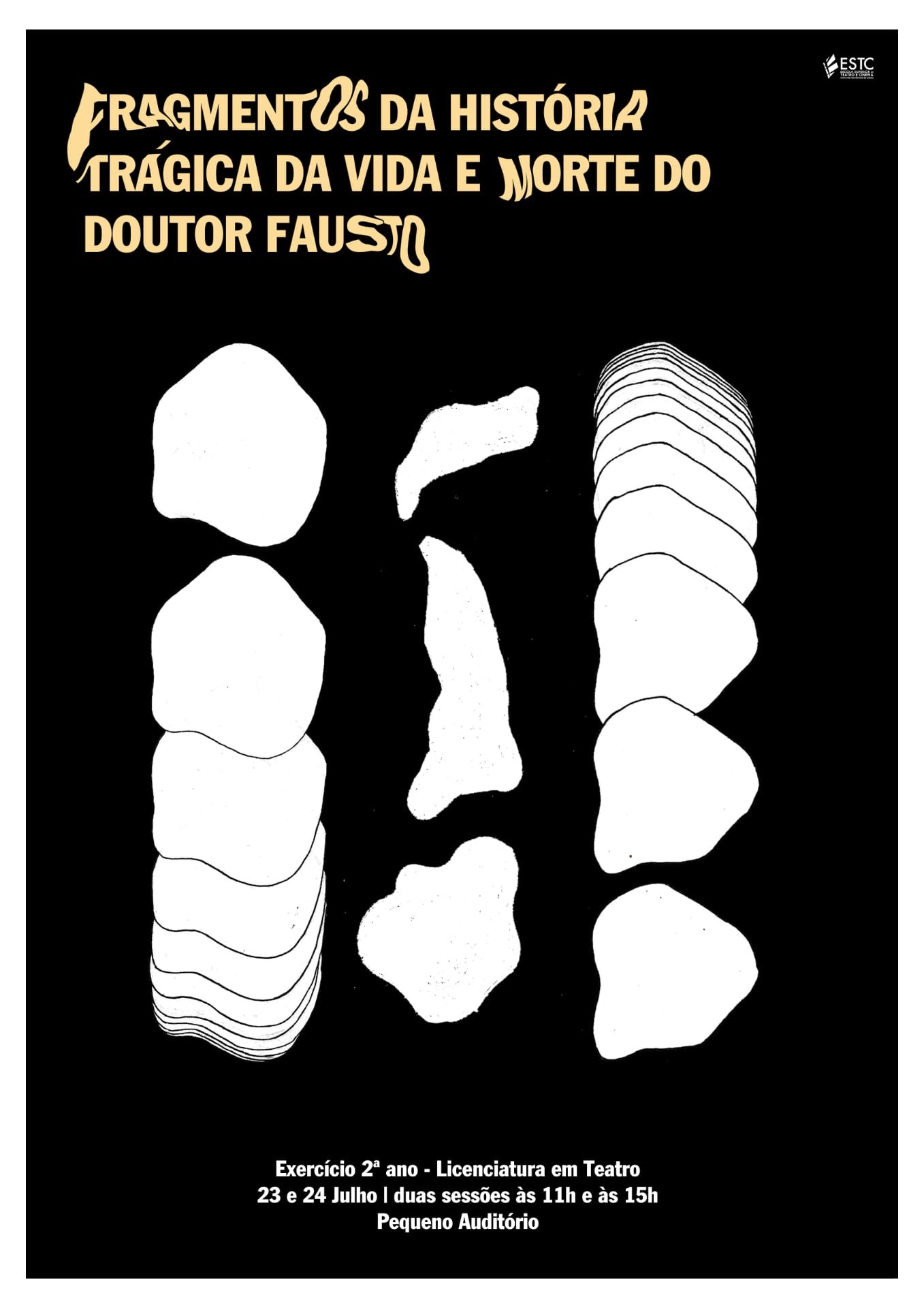 Fragmentos da História Trágica da Vida e Morte do Doutor Fausto Escola Superior de Teatro e Cinema